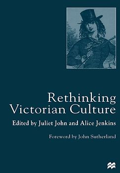 Rethinking Victorian Culture