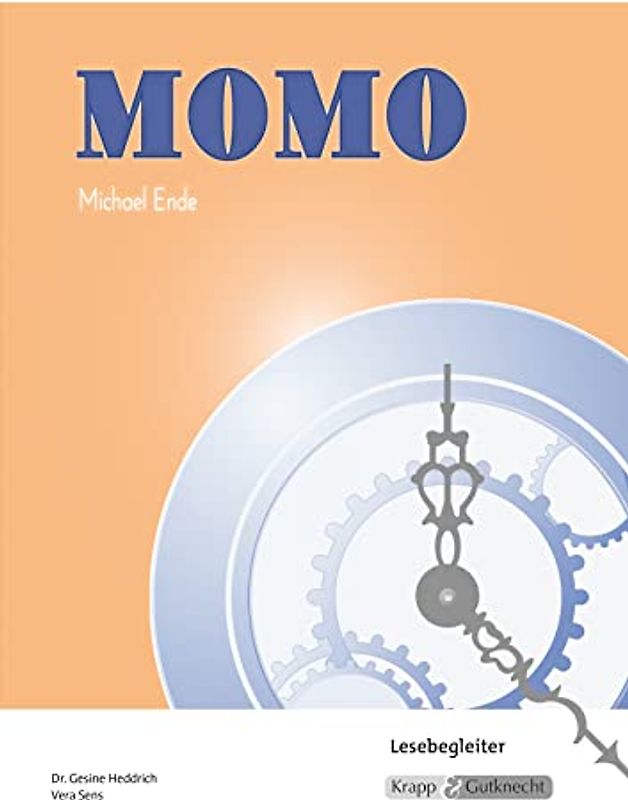 Momo – Michael Ende – Lesebegleiter: Aufgaben, Arbeitsmittel, Interpretation, Heft (Literatur im Unterricht: Sekundarstufe I)