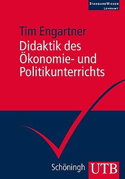 Didaktik des Ökonomie- und Politikunterrichts
