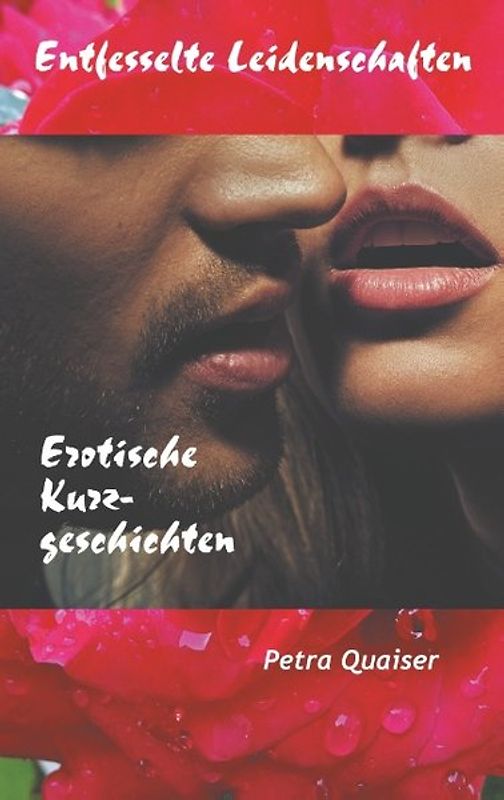 Entfesselte Leidenschaften