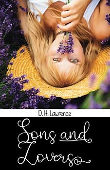 Sons and Lovers: Exploring Family Dynamics in Industrial England (Annotated)