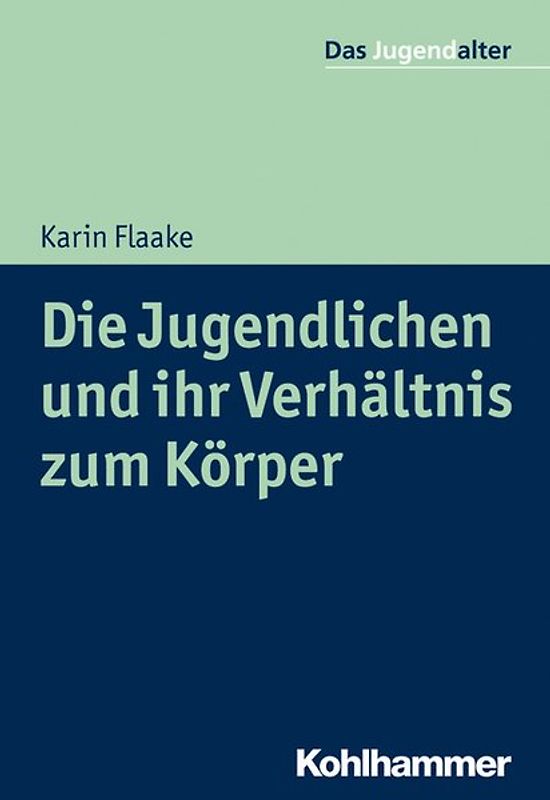 Die Jugendlichen und ihr Verhältnis zum Körper
