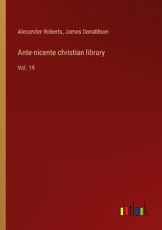Ante-nicente christian library