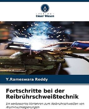 Fortschritte bei der Reibrührschweißtechnik