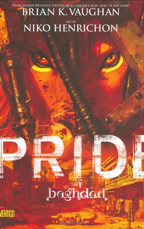 Pride of Baghdad - Brian K. Vaughan