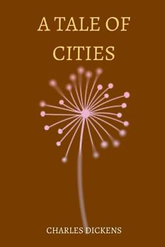 a tale of cities by charles dickens