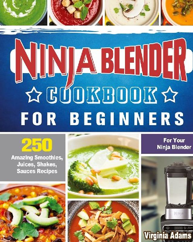 Ninja Blender Cookbook For Beginners
