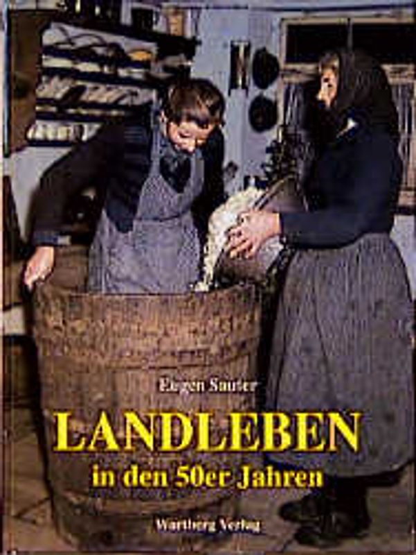 Landleben in den 50er Jahren