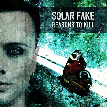 Solar Fake - Reasons To Kill