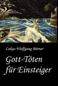 Gott-Töten für Einsteiger