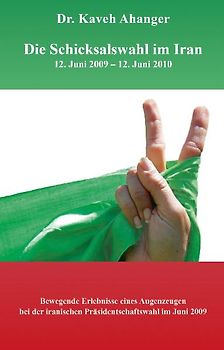 Die Schicksalswahl im Iran