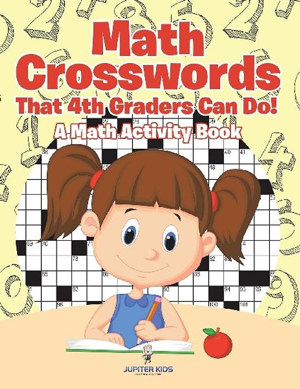 Math Crosswords That 4th Graders Can Do! A Math Activity Book