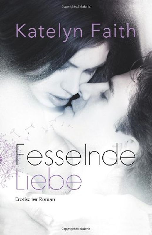 Fesselnde Liebe - Faith, Katelyn