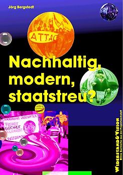 Nachhaltig, modern, staatstreu?