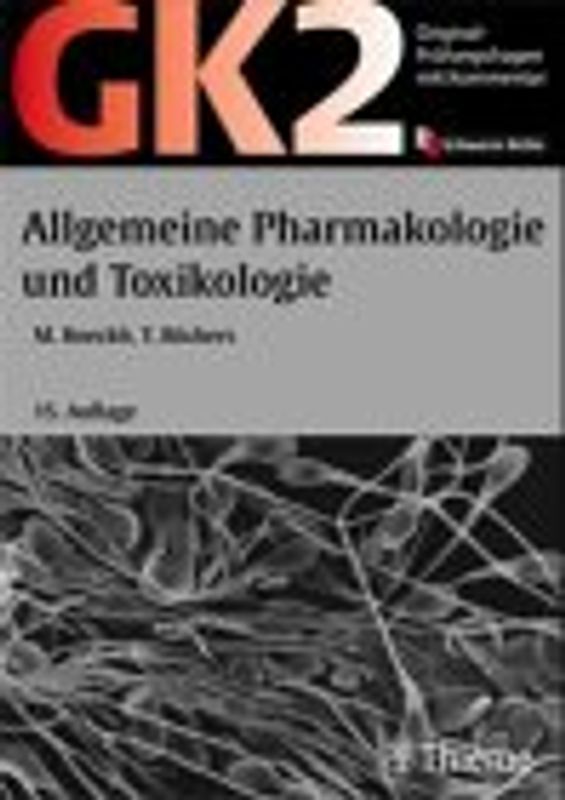 GK 2 Allgemeine Pharmakologie und Toxikologie. Mit 160 Lerntexten