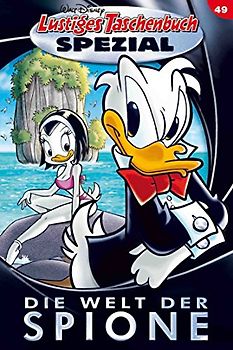 Lustiges Taschenbuch Spezial Band 49. Die Welt der Spione