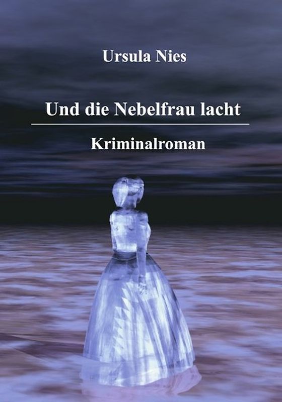 Und die Nebelfrau lacht