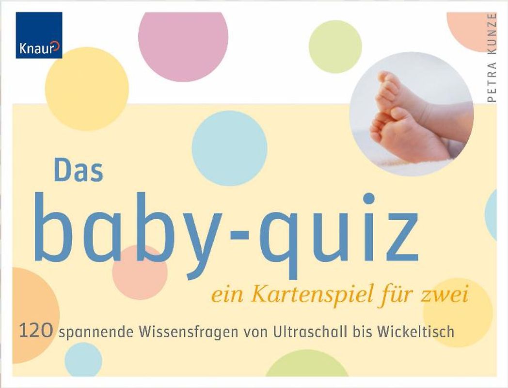 Das Baby-Quiz. 120 spannende Wissensfragen von Ultraschall bis Wickeltisch
