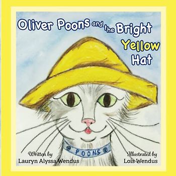 Oliver Poons and the Bright Yellow Hat (The Adventures of Oliver Poons)