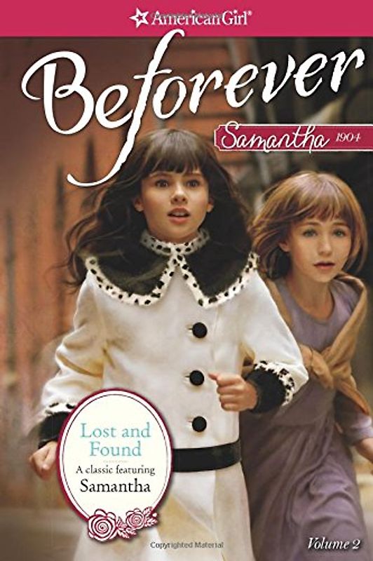 Lost and Found: A Samantha Classic Volume 2 (American Girl: Beforever: Samantha Classic, 2)