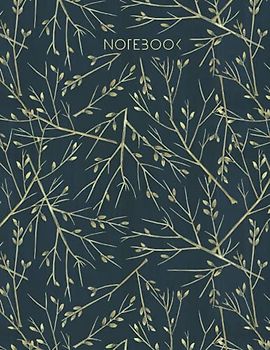 Golden Floral Notebook PAPERBACK - Size (8.5 x 11 inches) 120 Pages: Lined Paper: Notebook for writing notes, feelings, notes, self care routine, ... and spirituality (Floral Notebooks Lined)