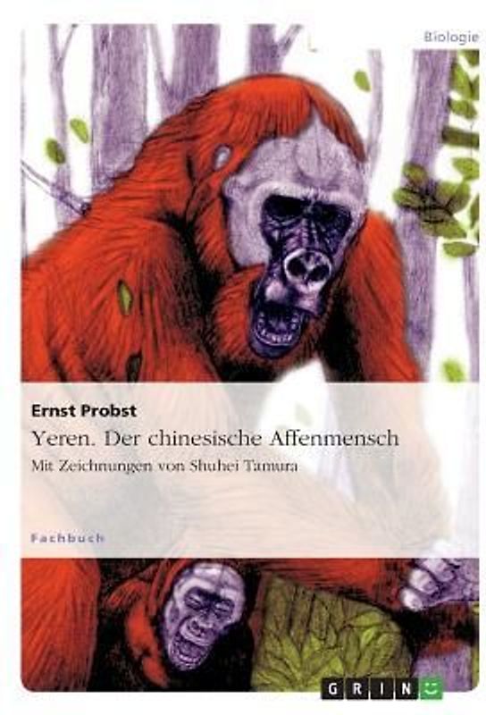 Yeren. Der chinesische Affenmensch