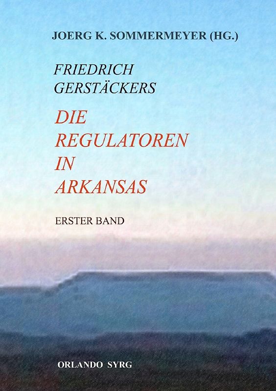 Orlando Syrg Taschenbuch 12025 / Die Regulatoren in Arkansas I (Erster Band)