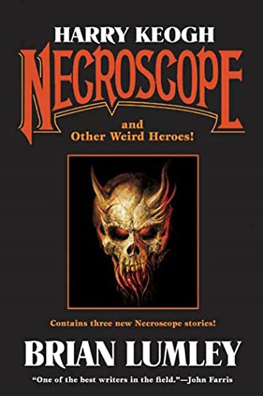Harry Keogh: Necroscope and Other Weird Heroes! (Tom Doherty Associates Books)