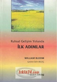 Ruhsal Gelisim Yolunda Ilk Adimlar