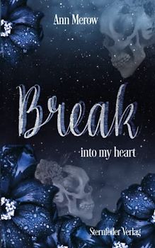 Break: into my heart