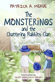 The Monsterinos and the Chattering Rabbits Clan: A children's story about friendship, brotherly love, and courage to do what is right.