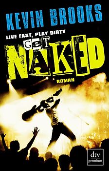 Live Fast, Play Dirty, Get Naked
