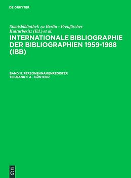 Internationale Bibliographie der Bibliographien 1959-1988 (IBB). Personennamenregister / A - Günther