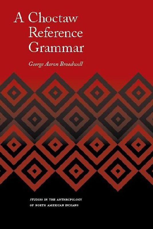 A Choctaw Reference Grammar