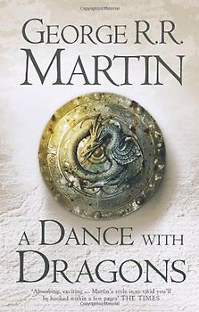 A Song of Ice and Fire: Book 5 - A Dance with Dragons - George R. R. Martin [Hardcover]