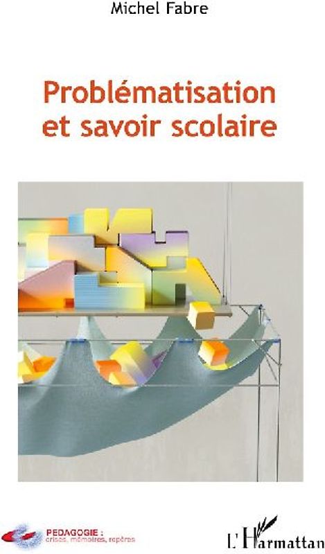 Problématisation et savoir scolaire