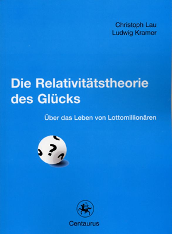 Die Relativitätstheorie des Glücks