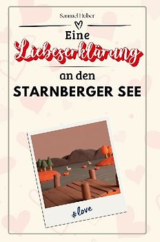 Eine Liebeserklärung an den Starnberger See