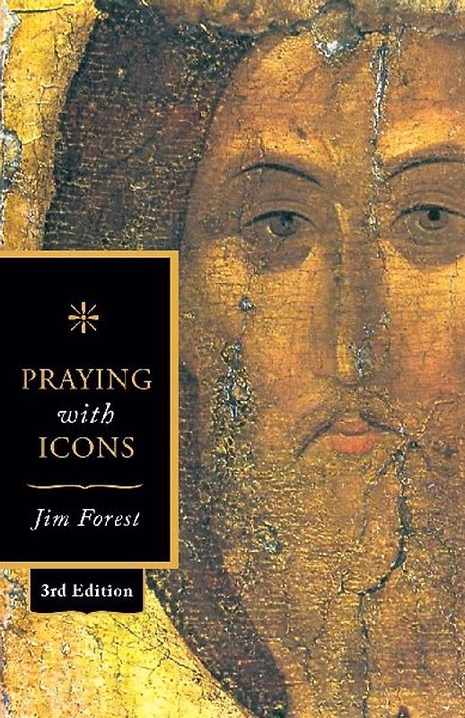 Praying with Icons 3rd Revised Edition
