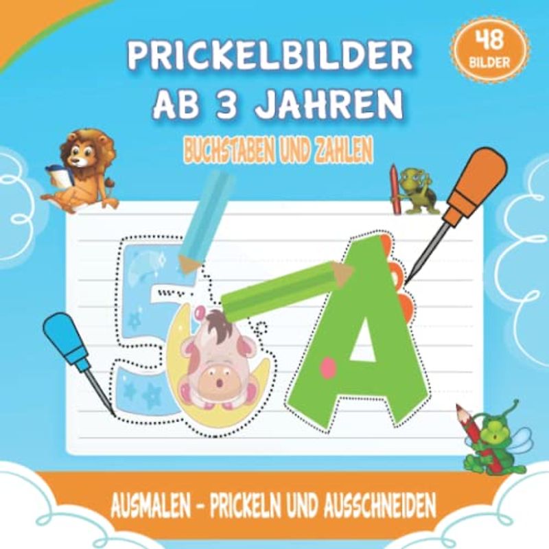 Prickelbilder Ab 3 Jahren Buchstaben und Zahlen: 48 Buchstaben, Zahlen und Formen Prickelbilder Bastelbuch Ab 3 jahre