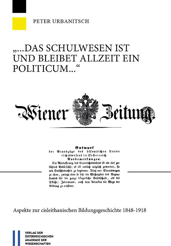 "... das Schulwesen ist und bleibet allzeit ein Politicum ..."