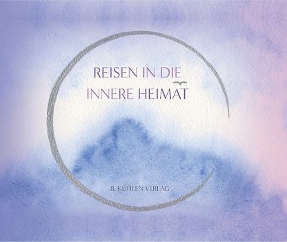 Reisen in die innere Heimat