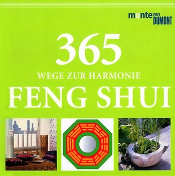 365 Wege zur Harmonie Feng Shui
