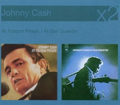 Johnny Cash - At San Quentin / At Folsom Prison