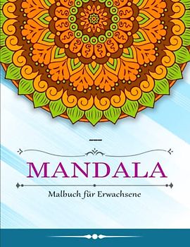 Malbuch für Erwachsene - Deluxe Ausmalbuch: Anti-Stress Ausmalbücher. Malbücher mit Mandalas | Entspannung Und Konzentration