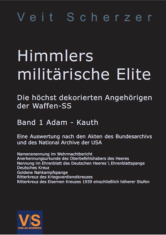 Himmlers militärische Elite, Band 1