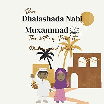 Baro Dhalashada Nabi Muxammad ﷺ The birth of prophet Muhammad (pbuh): Ilmi and Aaliya tell the story of the birth of prophet Muhammad (pbuh). Cilmi ... sheekeeynaya dhalasha Nabi Muxammad ﷺ