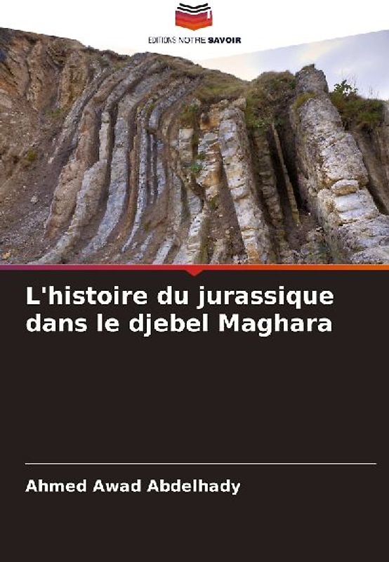 L'histoire du jurassique dans le djebel Maghara