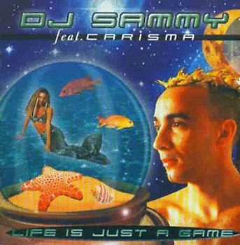 DJ Sammy - Life Is Just a Game