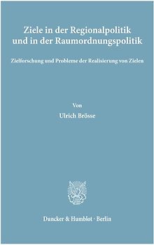 Ziele in der Regionalpolitik und in der Raumordnungspolitik.
